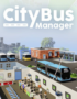 Promotional illustration for CityBus Manager showing a bus depot: parked buses, a brick building, and people at service counters beneath the game logo.