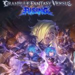 Promotional art for Granblue Fantasy Versus Rising showing multiple armed fighters in action with a dramatic fantasy backdrop and the game logo at the top.