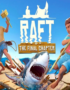 Cover art for Raft: The Final Chapter showing a shark attacking a wooden raft with two people on opposite sides and the ocean behind them.