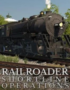 Black steam locomotive on a track with smoke, front view, overlaid with 'RAILROADER SHORTLINE OPERATIONS' text.