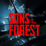 Poster for the video game Sons of the Forest with red bold title and eerie reaching hands in a dark setting.