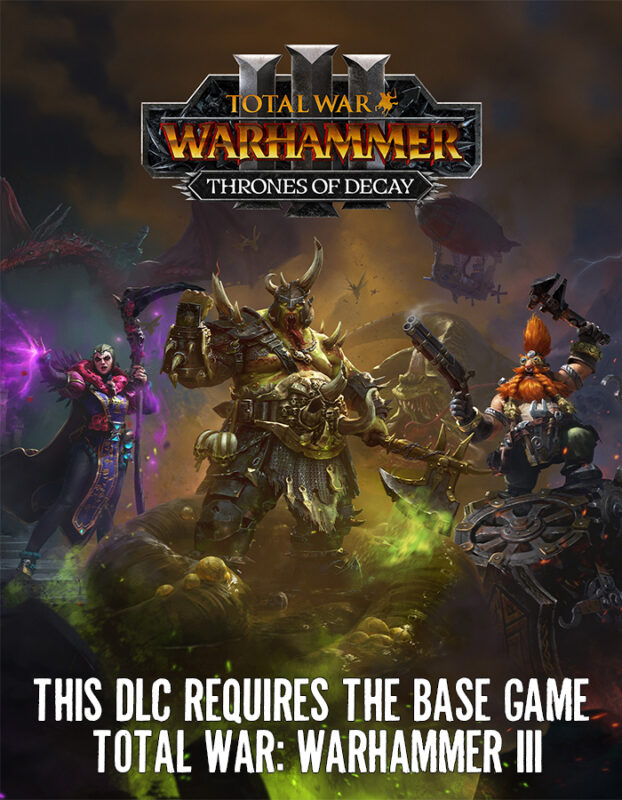 Duked armored warriors stand in battle on a fantasy DLC cover for Total War: Warhammer III – Thrones of Decay, with the bottom text warning about the DLC requirement.