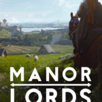 Knight on horseback overlooking a medieval countryside with fields, village cottages, and distant castle ruins; 'MANOR LORDS' logo across the bottom.